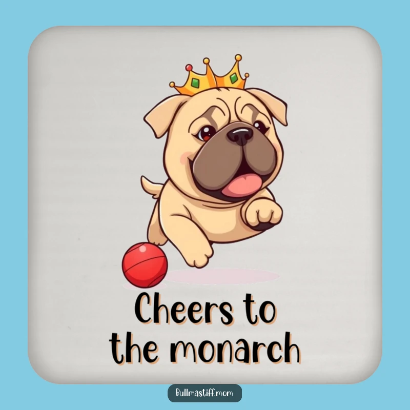 Funny Bullmastiff Crown Coaster: Royal Pup Chasing Ball, Protect Surfaces Funny Gift
