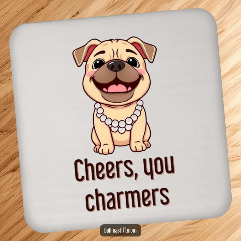 Funny Bullmastiff dog wearing a pearl necklace, smiling broadly, printed on a protective drink coaster.