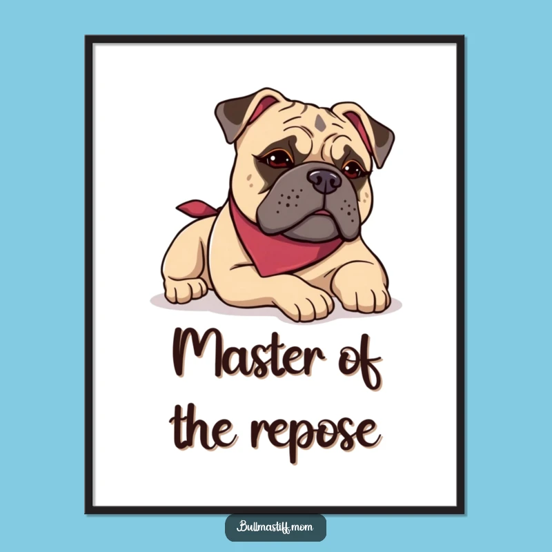 Funny Bullmastiff Bandana Poster: Wall Art for Dog Lovers, Hilarious Home Decor Gift!