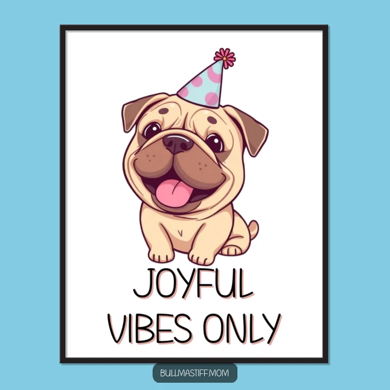 Happy Bullmastiff Party Poster - Funny Celebration Wall Art Gift