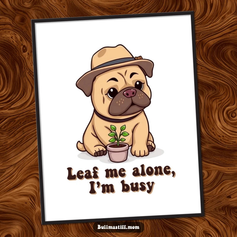 Funny Bullmastiff Gardener Poster: An artistic depiction of a Bullmastiff in a hat tending to a tiny plant, full of charm and humor.