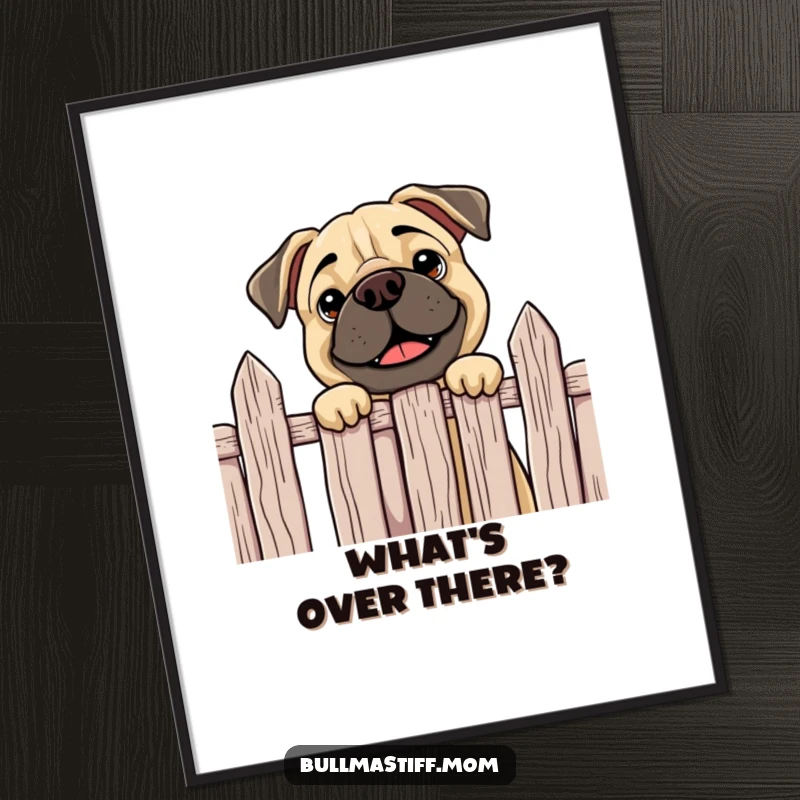 Funny Bullmastiff poster of a curious dog happily peeking over a fence, capturing playful intrigue and charm for wall decor.