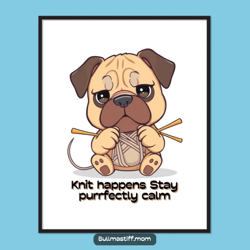 Funny Free Printable Wall Art: Determined Bullmastiff Knitting Downloadable Dog Decor!