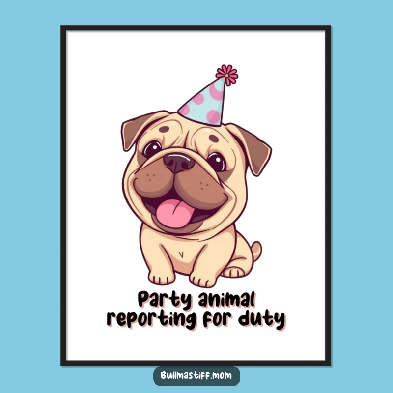 Free Printable Happy Bullmastiff Party Wall Art - Downloadable Fun Dog Art