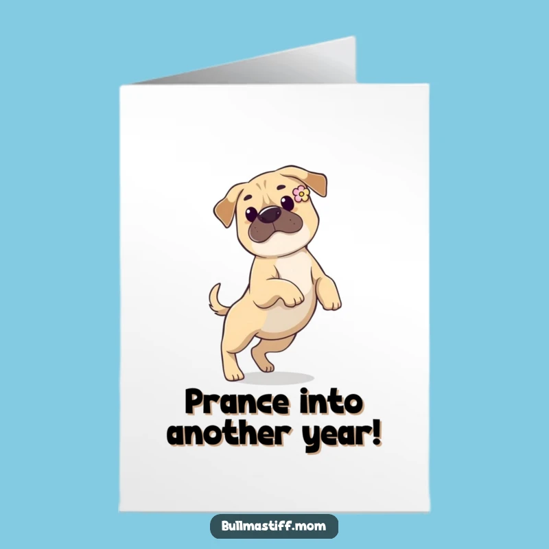 Free Printable Bday Card: Playful Bullmastiff Prancing - Cheerful Instant Download Gift