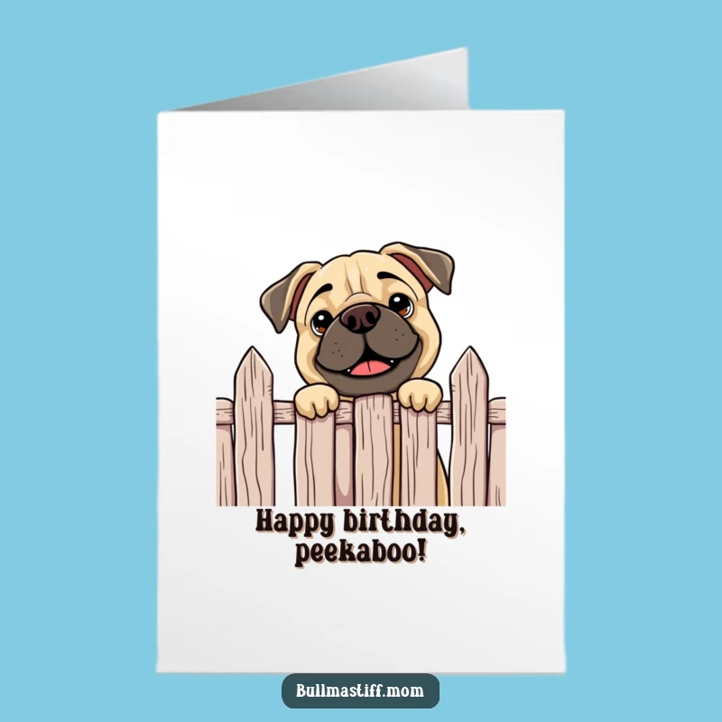 Free Printable Birthday Card: Curious Bullmastiff Peeking Funny Downloadable Gift