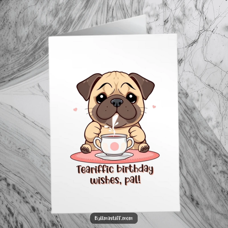 Funny Free Printable Birthday Card: A playful bullmastiff delicately pours tea from a tiny set, creating a charming birthday greeting.
