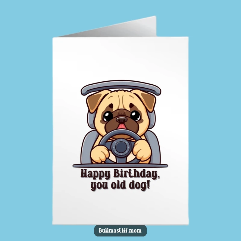 Free Printable Bullmastiff Birthday Card: Hilarious Dog Driving Design for a Laugh!