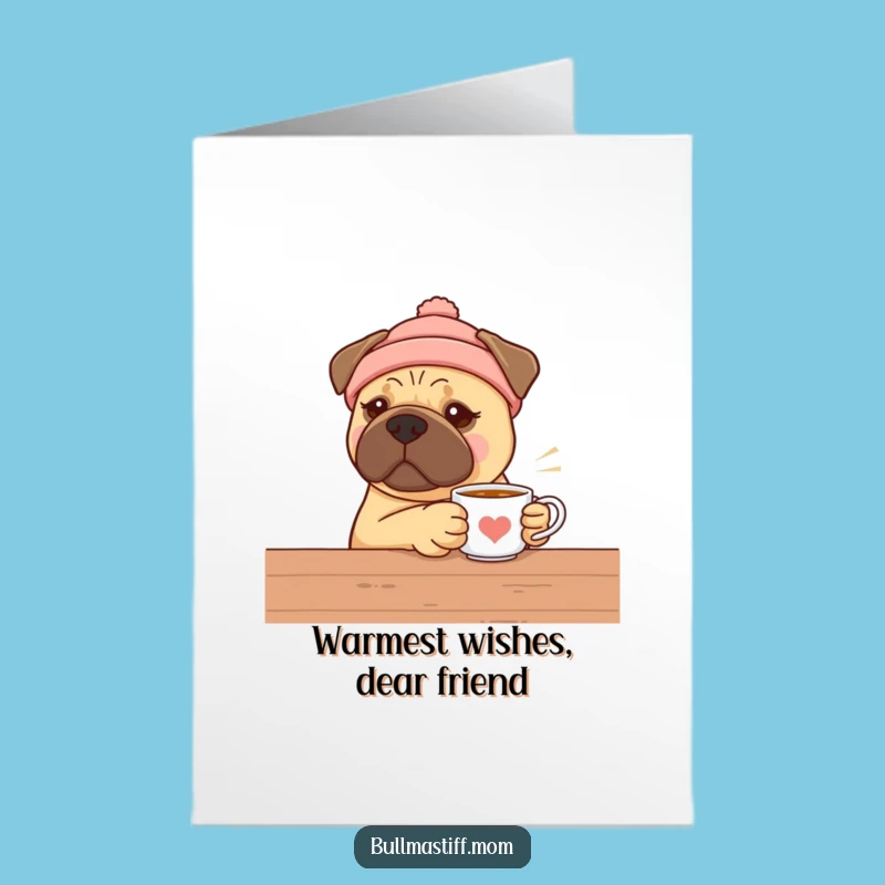 Free Printable Cozy Bullmastiff Tea Time Birthday Card - Warm Downloadable DIY Gift