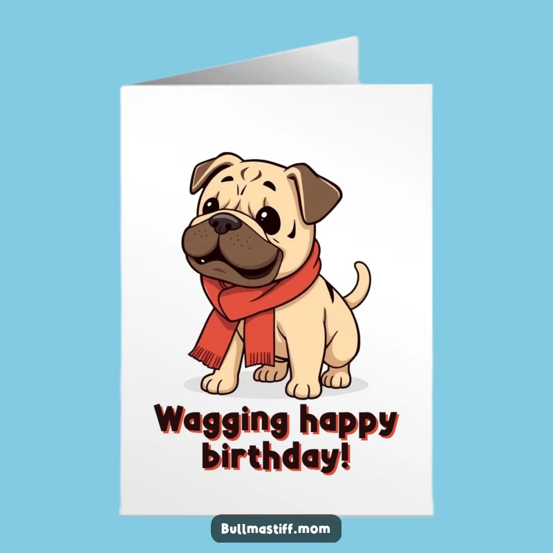 Happy Birthday Bullmastiff Card Free Printable: Wagging Tail, Joyful Downloadable Gift