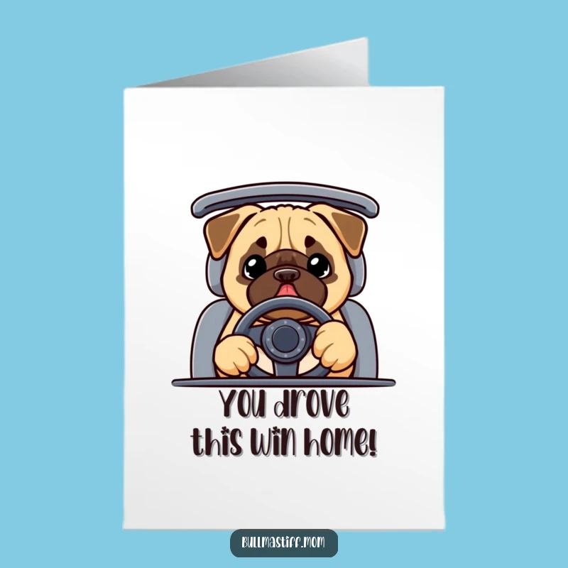 Free Printable Bullmastiff Congrats Card: Funny Dog Driving Theme for Big News!