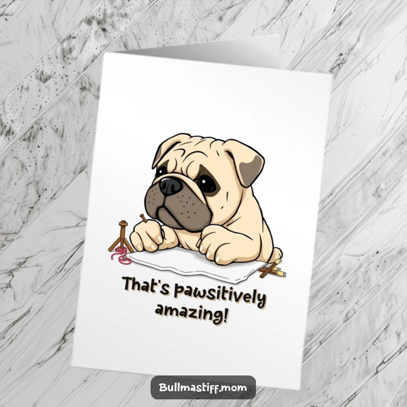Funny Free Printable Congratulations Card showing a Bullmastiff with large paws struggling humorously with embroidery.