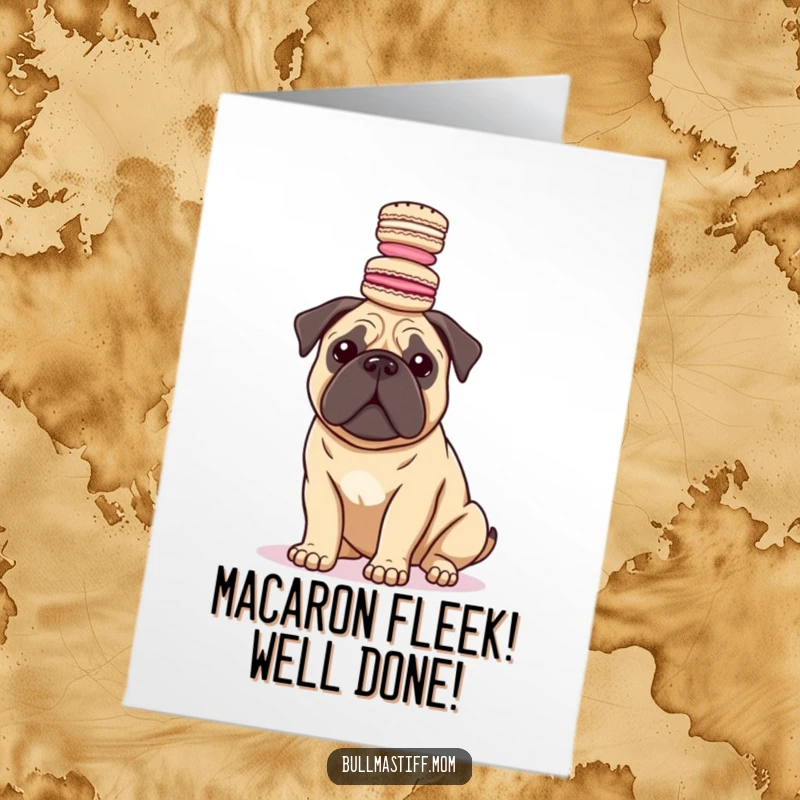 Funny Free Printable Congratulations Card: A Bullmastiff showcases incredible balance with a tower of delicious macarons on its head.