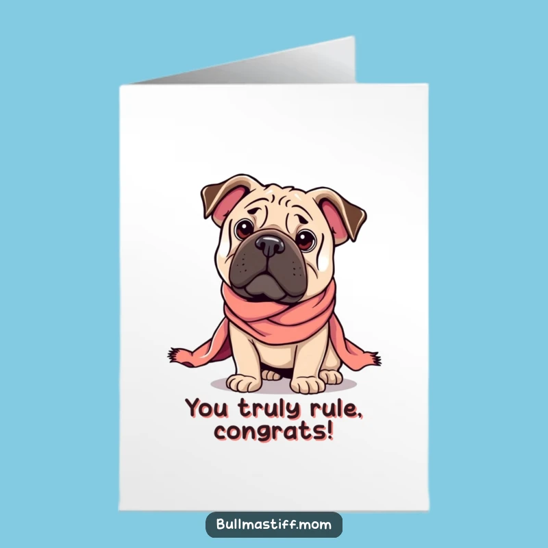 Free Printable Congrats Card: Majestic Bullmastiff Scarf - Dignified Downloadable Gift