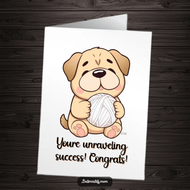 Funny Free Printable gentle smiling Bullmastiff holding a yarn ball, perfect for congratulations.