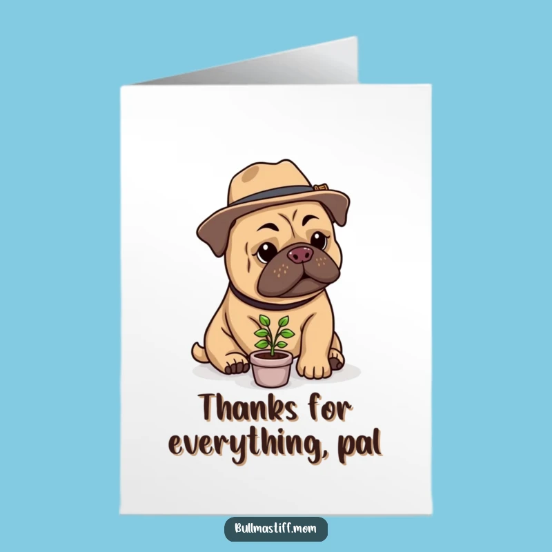 Free Printable Thank You Card: Funny Bullmastiff Gardener, Downloadable DIY Gratitude