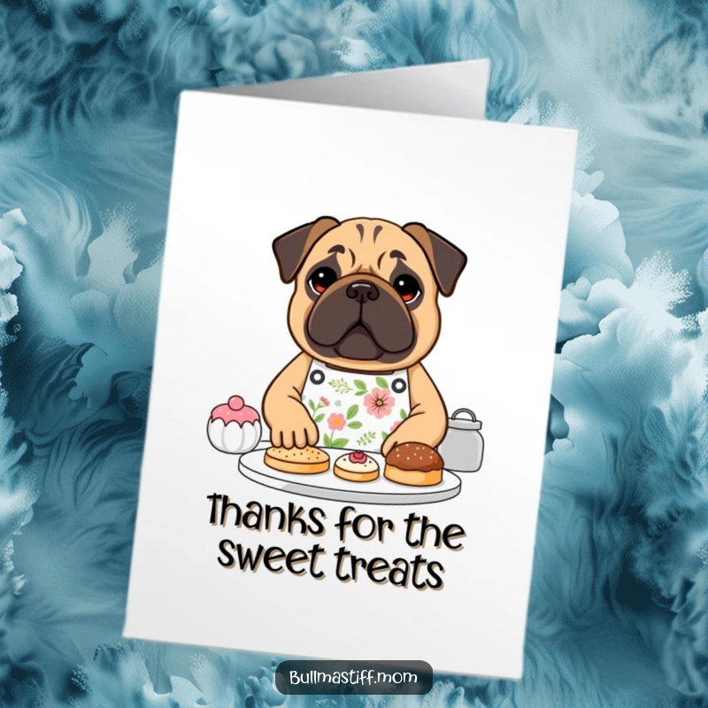 Funny Free Printable Thank You Card: Bullmastiff wearing a floral apron holds a tray of pastries.