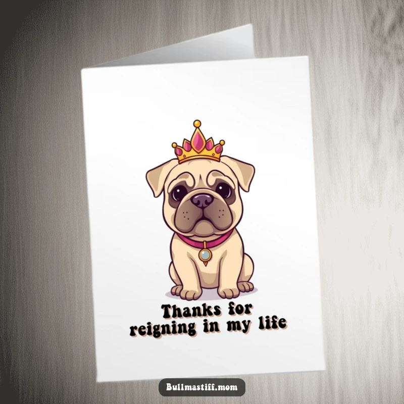 Funny Free Printable Thank You Card: A Bullmastiff dog proudly wearing a fancy tiara.