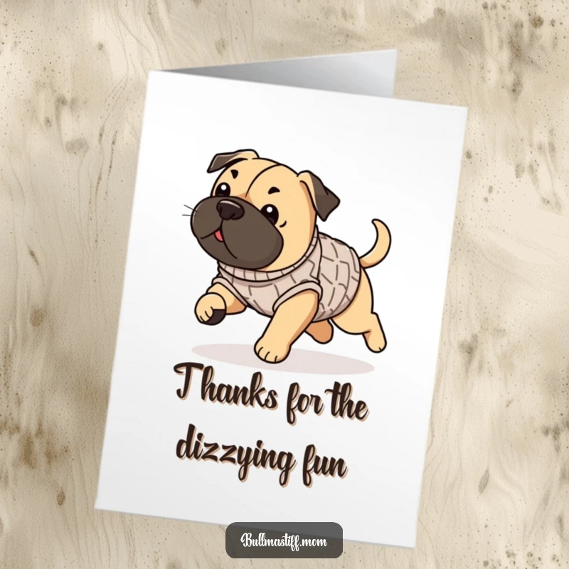 Funny Free Printable Thank You Card: A Bullmastiff dressed in a sweater is delightfully chasing its tail, a funny thank you.