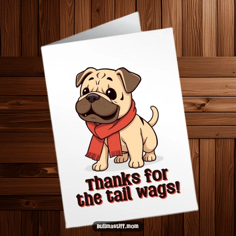 Funny Free Printable Thank You Card: A Bullmastiff wearing a scarf, energetically wagging its tail with happiness.