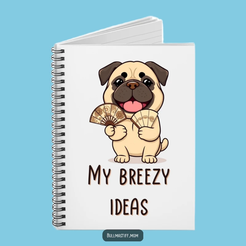 Funny Bullmastiff Notebook: Cheerful Fan, Journal for Happy Thoughts