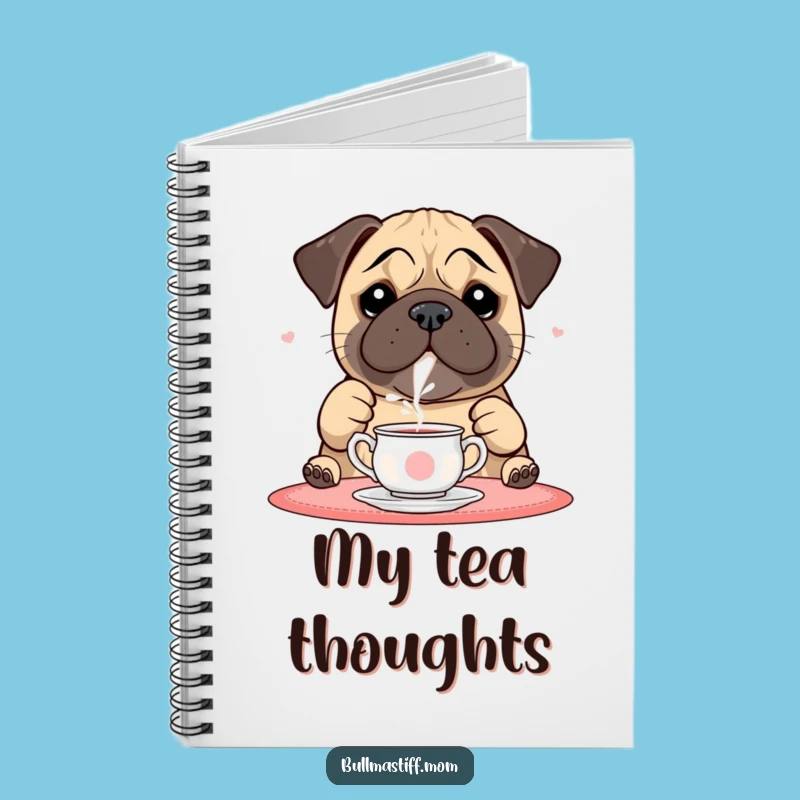 Funny Bullmastiff Notebook: Tea Time Pour, Journal for Cozy Moments