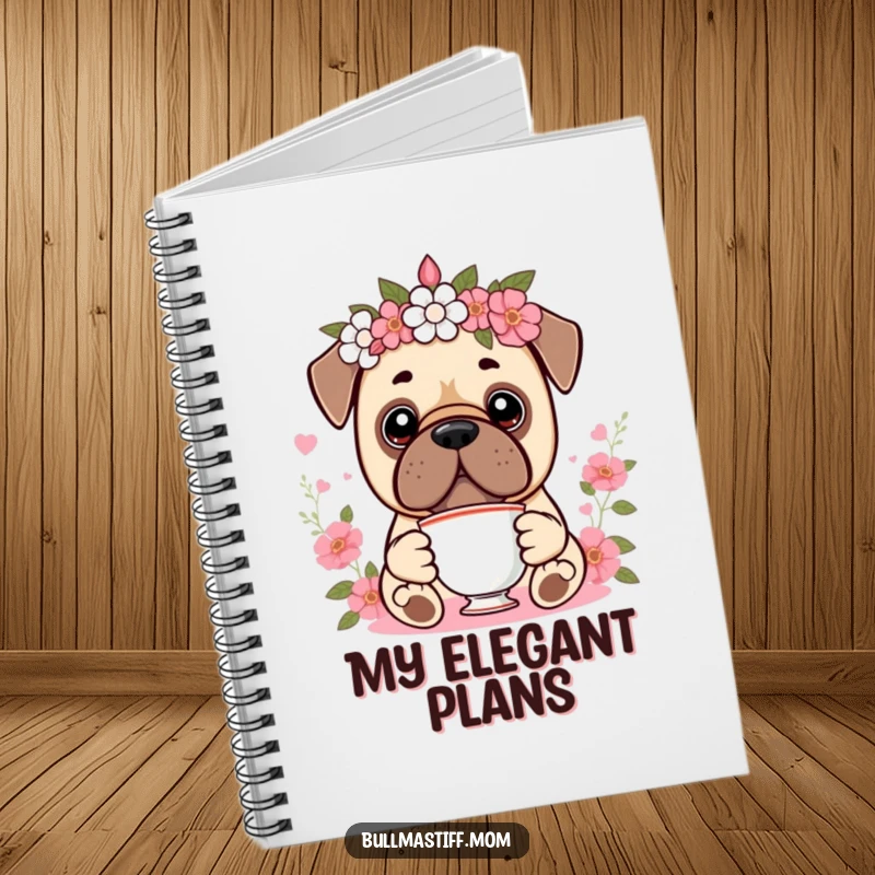 Funny Kawaii Bullmastiff Notebook featuring a cute dog wearing a floral crown and holding a teacup, inspiring elegant writing and humorous journaling.