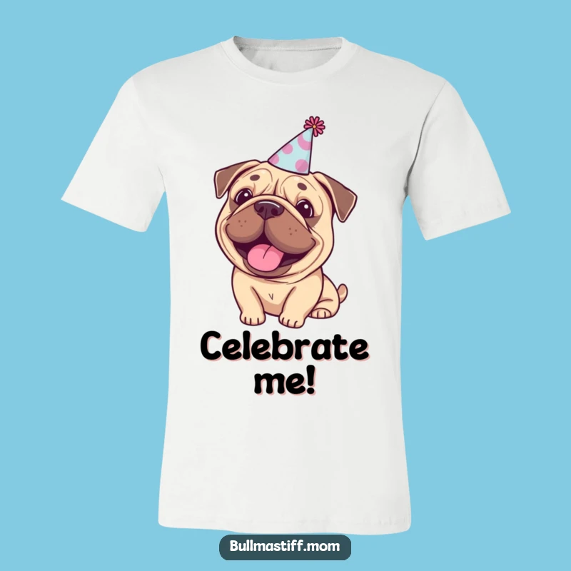 Happy Bullmastiff Party T-Shirt - Funny Dog Celebration Tee for Fun Lovers